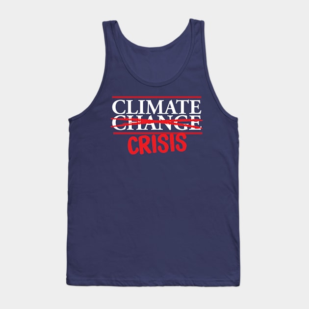 Climate Crisis Protecting Mother Earth Tank Top by screamingfool